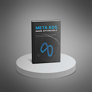 Meta Ads Made Affordable: Master Facebook Ads